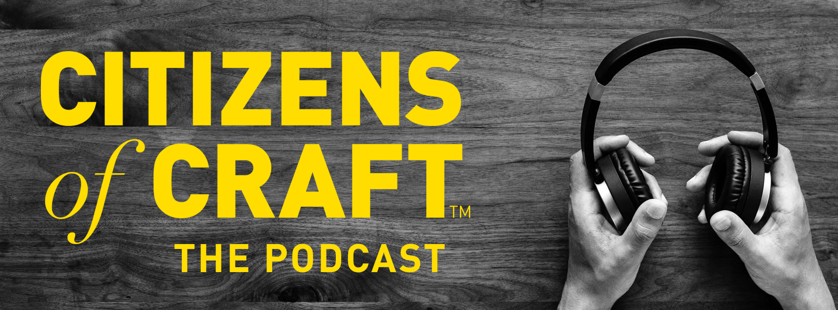 Citizens of Craft: The Podcast